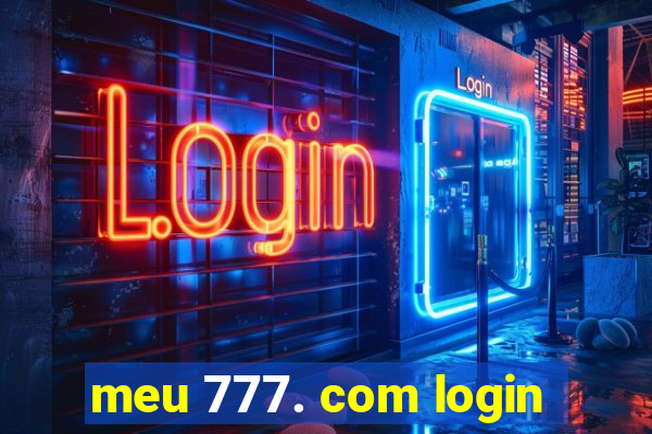 meu 777. com login