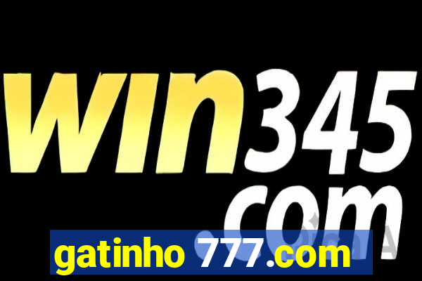 gatinho 777.com