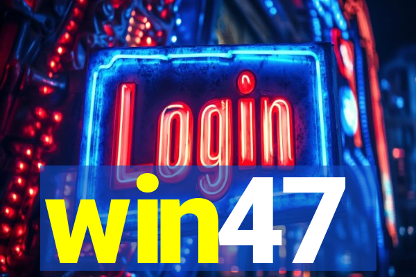 win47