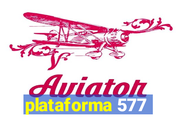 plataforma 577