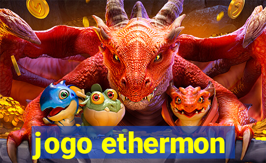 jogo ethermon