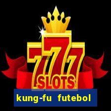 kung-fu futebol clube torrent