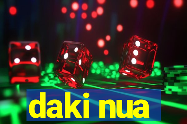 daki nua