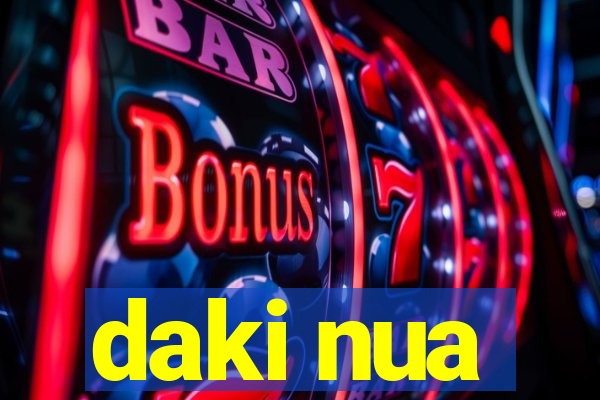 daki nua