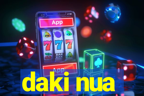 daki nua
