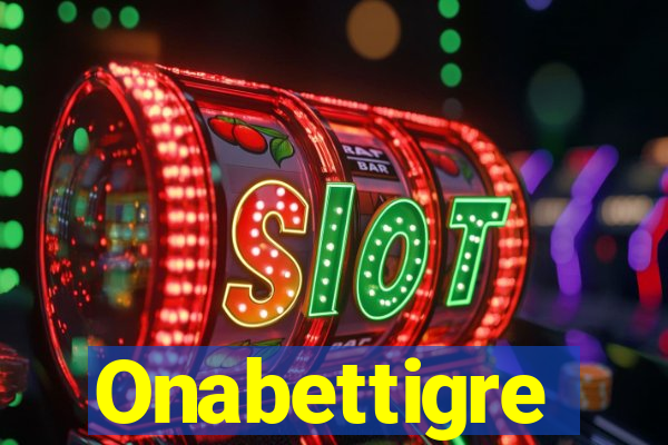 Onabettigre