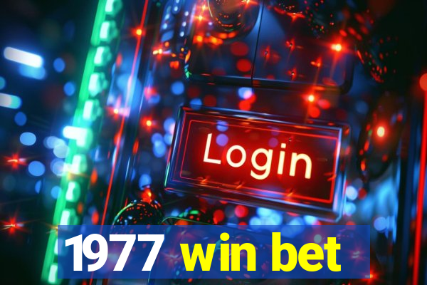 1977 win bet