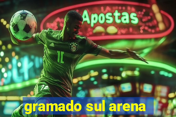 gramado sul arena