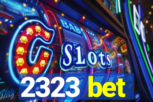 2323 bet