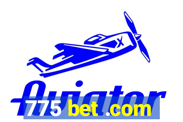 775 bet .com