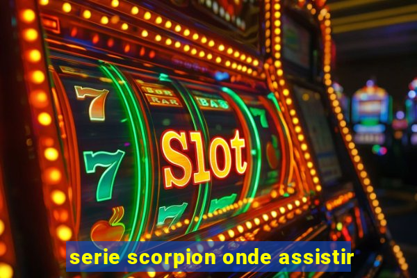 serie scorpion onde assistir