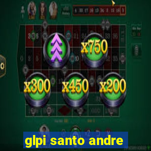 glpi santo andre