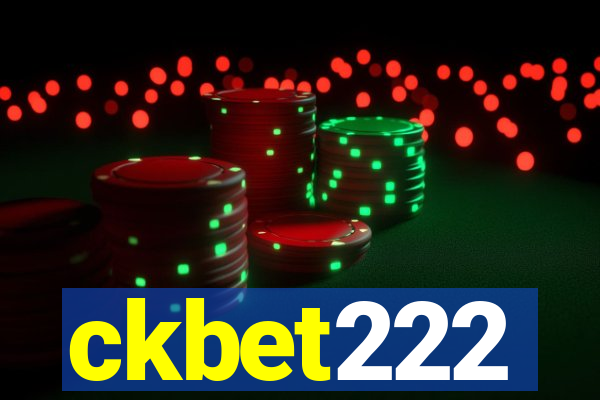 ckbet222