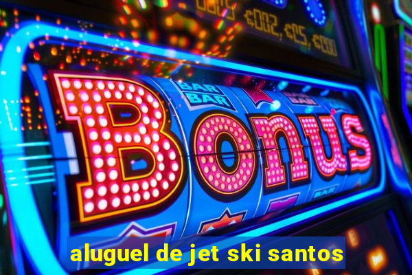 aluguel de jet ski santos