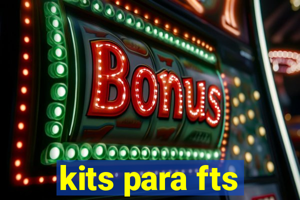 kits para fts