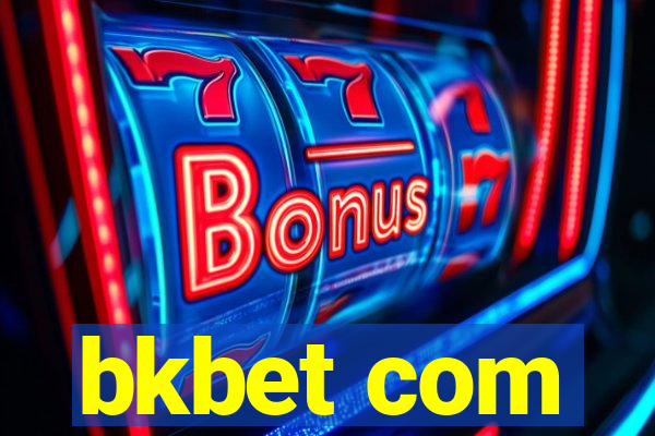 bkbet com