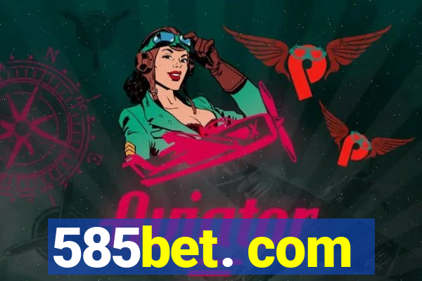 585bet. com
