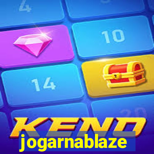 jogarnablaze
