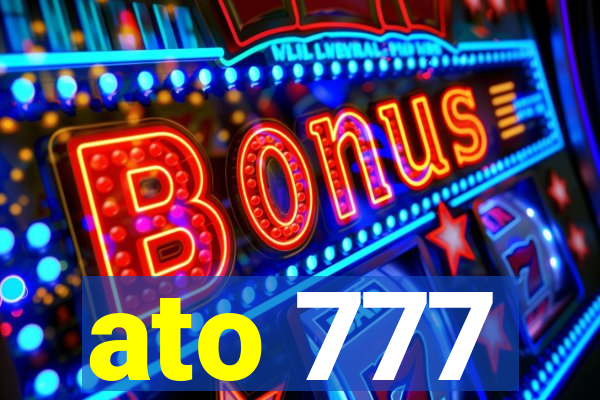 ato 777
