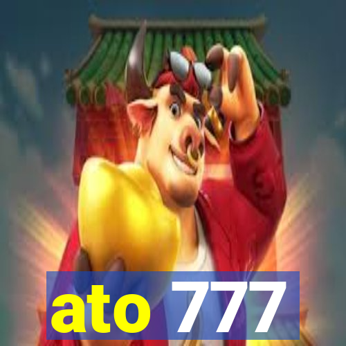 ato 777