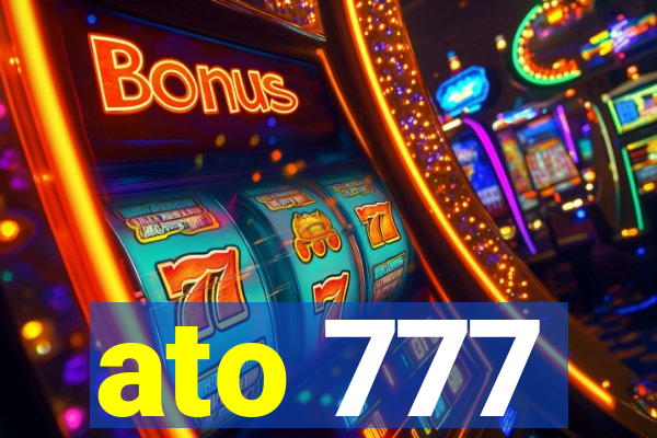 ato 777