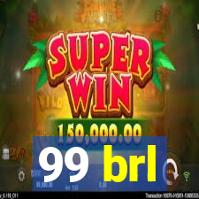 99 brl