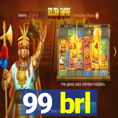 99 brl