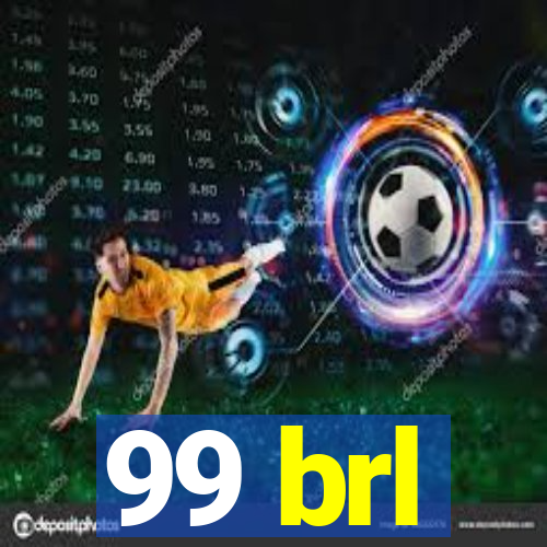 99 brl