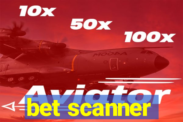 bet scanner