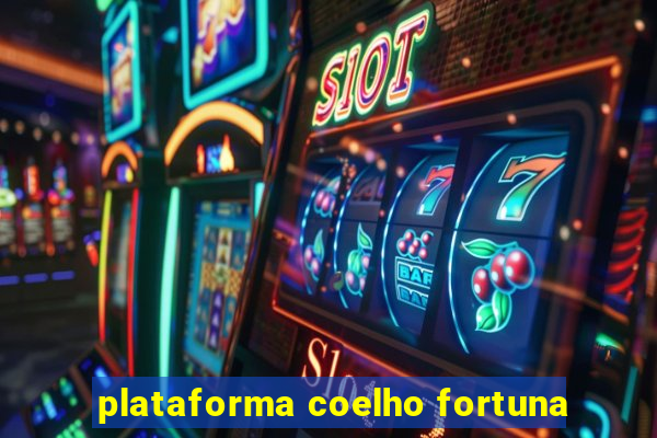 plataforma coelho fortuna