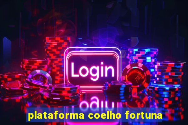 plataforma coelho fortuna