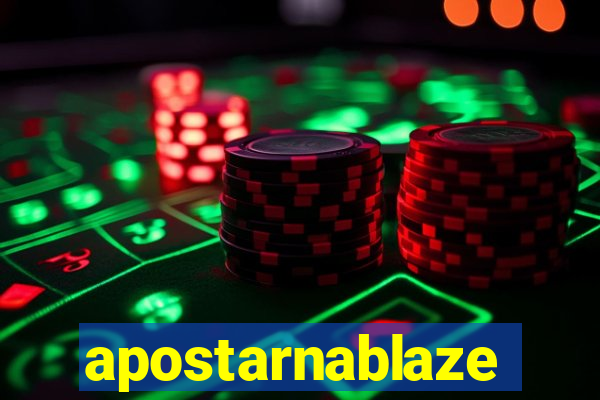 apostarnablaze