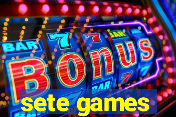 sete games
