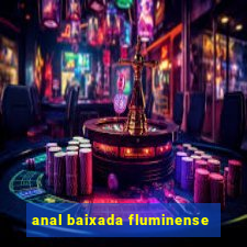 anal baixada fluminense