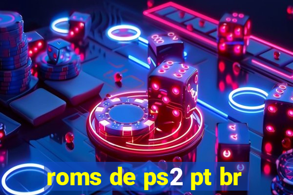 roms de ps2 pt br