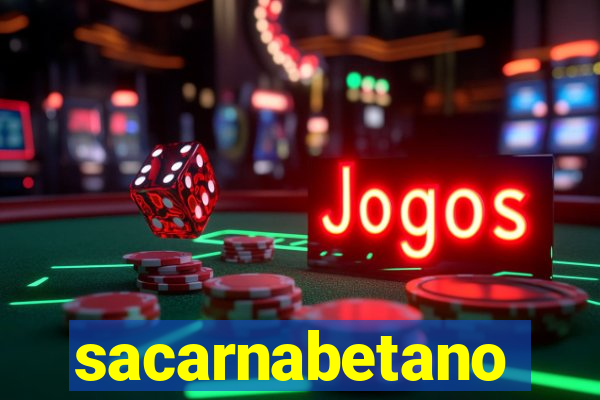 sacarnabetano