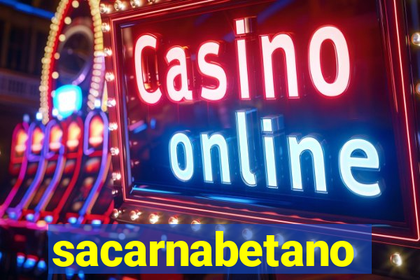 sacarnabetano