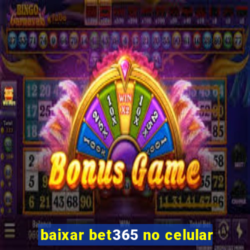 baixar bet365 no celular