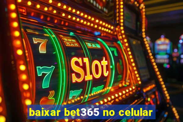 baixar bet365 no celular