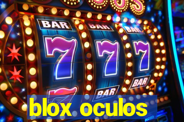 blox oculos