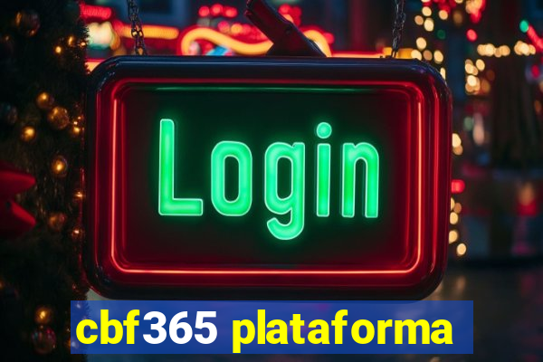 cbf365 plataforma