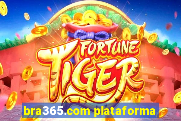 bra365.com plataforma