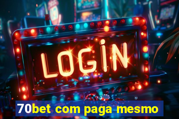 70bet com paga mesmo
