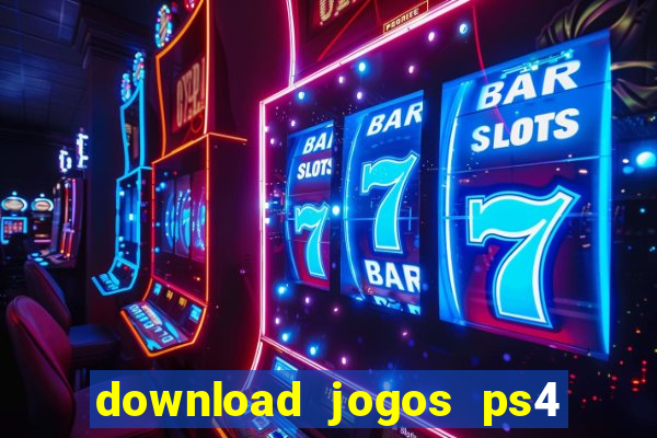 download jogos ps4 pkg pt-br