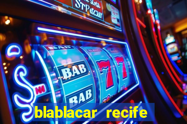 blablacar recife porto de galinhas