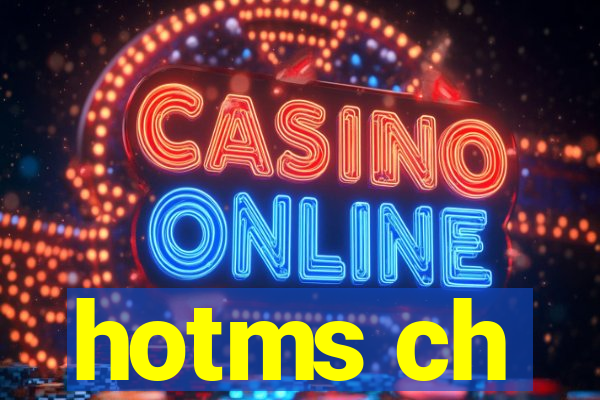 hotms ch