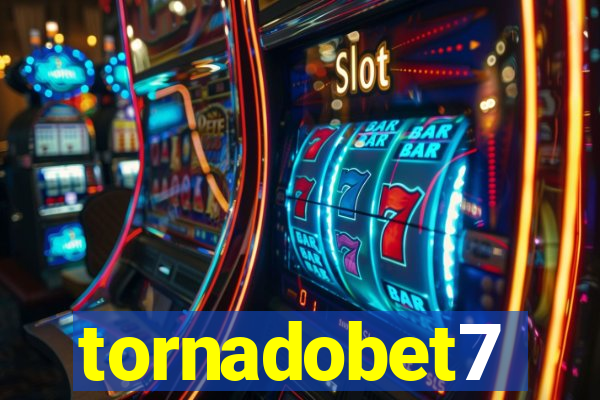 tornadobet7