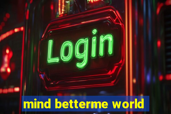 mind betterme world