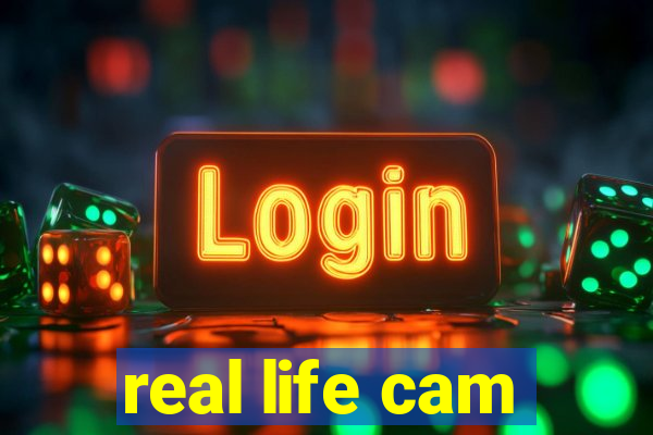 real life cam