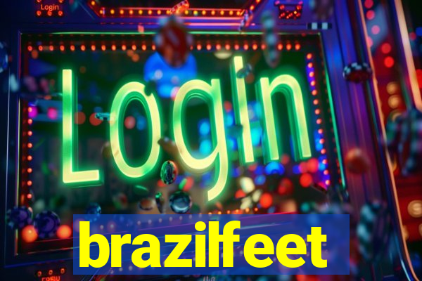 brazilfeet